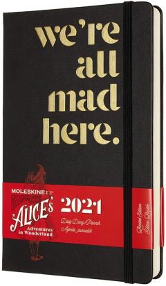 Agenda 2021 - Moleskine 12-Month Daily Notebook Planner - Alice's Adventures in Wonderland - We're All Mad Here, Hardcover Large