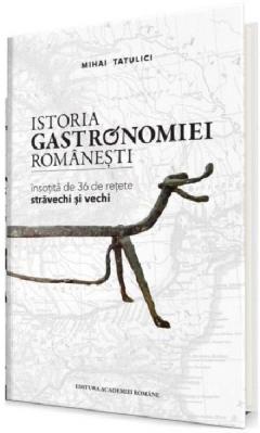 Istoria gastronomiei romanesti