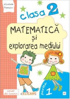 Matematica si explorarea mediului. Clasa a II-a. Partea I (E2)