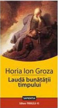 Lauda bunatatii timpului