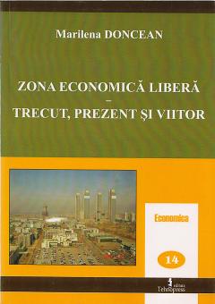 Zona economica libera-trecut, prezent si viitor