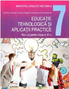 Educatie tehnologica si aplicatii practice - Manual pentru clasa a VII-a