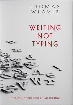 Writing not Typing