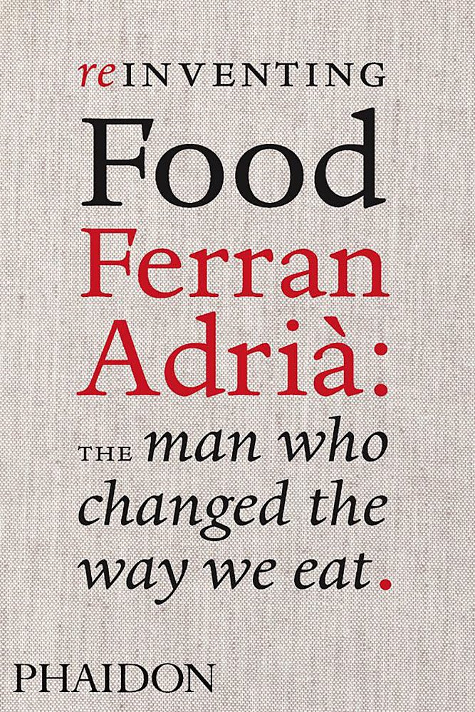 Reinventing Food, Ferran Adria