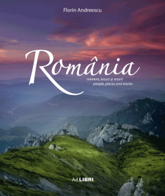 Album Romania - oameni, locuri si istorii. Romana - Engleza