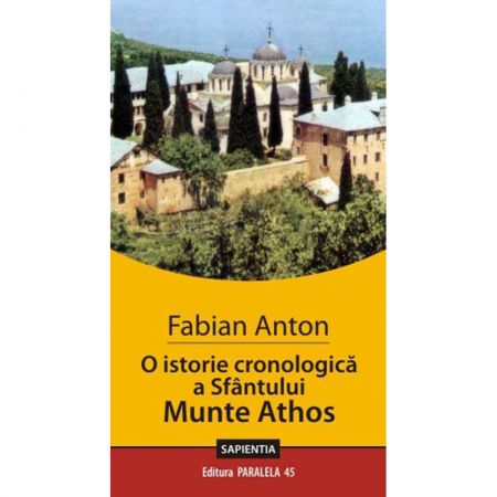 O Istorie Cronologica a Sfantului Munte Athos