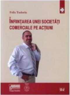 Infiintarea unei societati comerciale pe actiuni