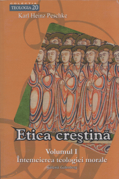 Etica crestina. Volumul I