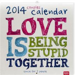 Calendar 2014 - Uncoated Paper - Love is Being Stupid Together - 30 x 29
