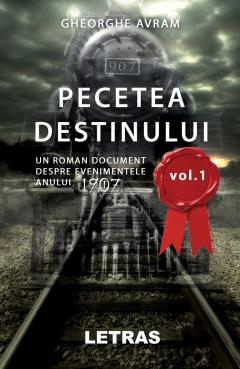 Pecetea destinului. Volumul I