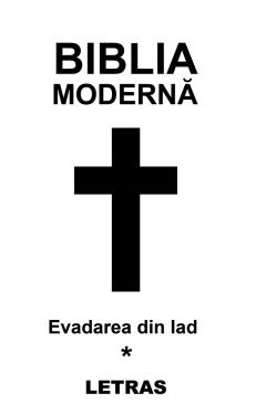 Biblia moderna Vol.1 - Evadarea din Iad