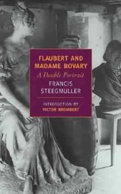 Coperta cărții Flaubert and Madame Bovary