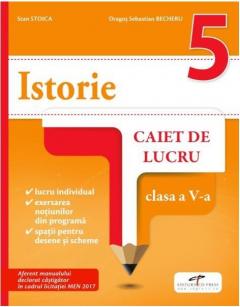 Istorie. Caiet de lucru - Clasa a V-a