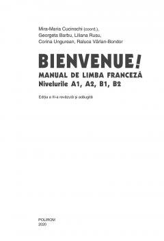 Bienvenue! Manual de limba franceza. Nivelurile A1, A2, B1, B2