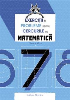 Exercitii si probleme pentru cercurile de matematica. Clasa a VII-a