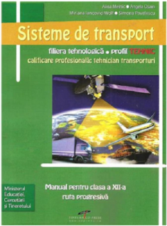 Sisteme de transport. Manual pentru clasa a XII-a