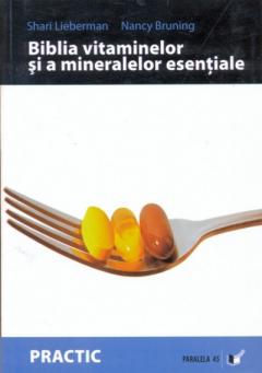 Biblia vitaminelor si a mineralelor esentiale