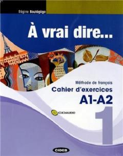 A vrai dire - Livre de l'eleve 1 + Cahier d'exercices + CD audio (A1/A2)