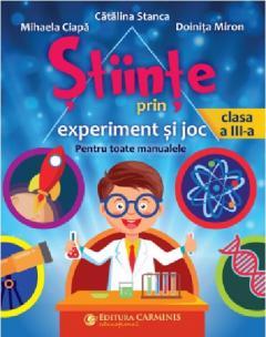 Stiinte prin experiment si joc.  Clasa a III-a