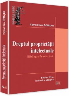 Dreptul proprietatii intelectuale. Bibliografie selectiva