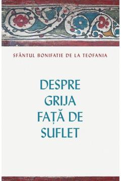 Despre grija fata de suflet