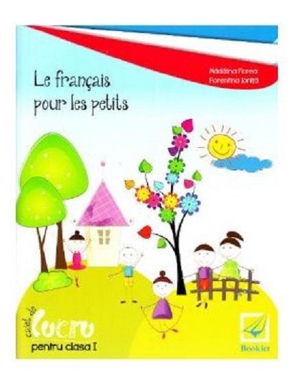 Francais - Petits Clasa 1- Caiet de Lucru