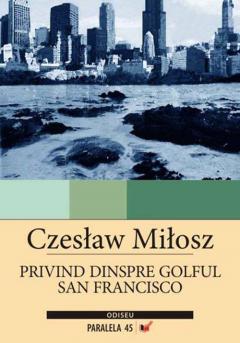 Privind dinspre Golful San Francisco