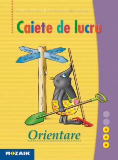 Caiet de lucru - orientare - Clasa pregatitoare