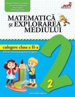 Matematica si explorarea mediului. Culegere clasa a II-a