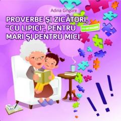 Proverbe si zicatori cu Lipici pentru mari si pentru mici