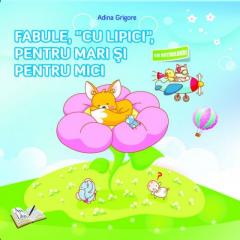 Fabule, "cu lipici", pentru mari si pentru mici