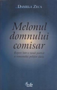 Melonul Domnului Comisar Daniela Zeca