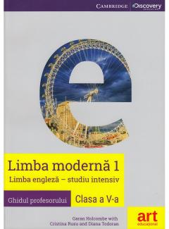 Limba engleza (studiu intensiv). Clasa a V-a. Ghidul profesorului