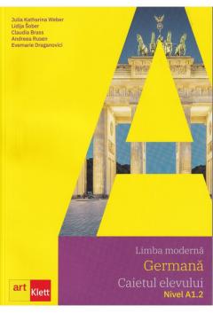 Limba Germana. Clasa a V-a (L1). Clasa a VI-a (L2). Caietul elevului