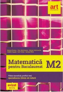 Matematica pentru bacalureat. M2