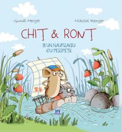 Chit & Ront si un naufragiu cu peripetii Gundi Herget