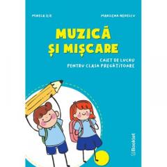 Muzica si miscare – caiet de lucru pentru clasa pregatitoare