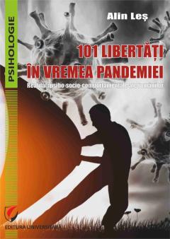 101 libertati in vremea pandemiei