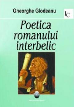 Poetica romanului interbelic