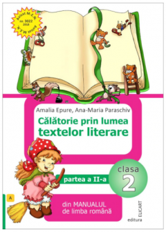 Calatorie prin lumea textelor literare. Clasa a II-a. Semestrul II (A) 