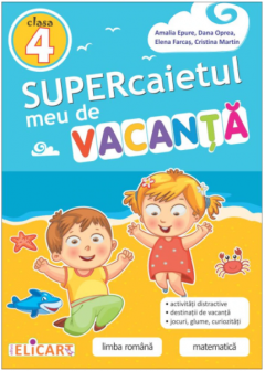 Supercaietul meu de vacanta. Clasa a IV-a