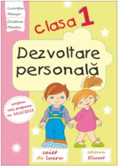 Dezvoltare personala - Caiet de lucru, clasa I 