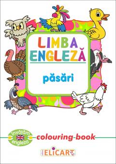 Limba engleza - Pasari (colouring book)