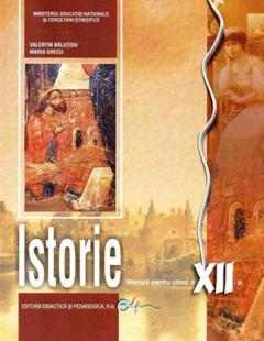 Istorie. Manual pentru clasa a XII-a