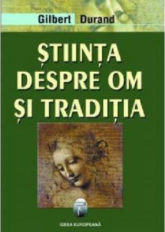 Stiinta despre om si traditia