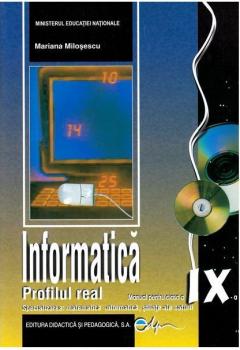 Informatica. Manual pentru clasa a IX-a. Profilul real