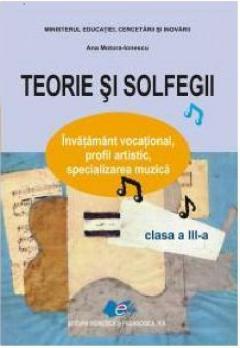 Teorie si solfegii. Manual pentru clasa a III-a