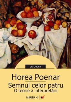 Semnul celor patru. O teorie a interpretarii Horea Poenar