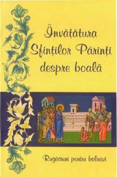 Invatatura Sfintilor Parinti despre boala