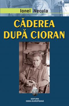 Caderea dupa Cioran